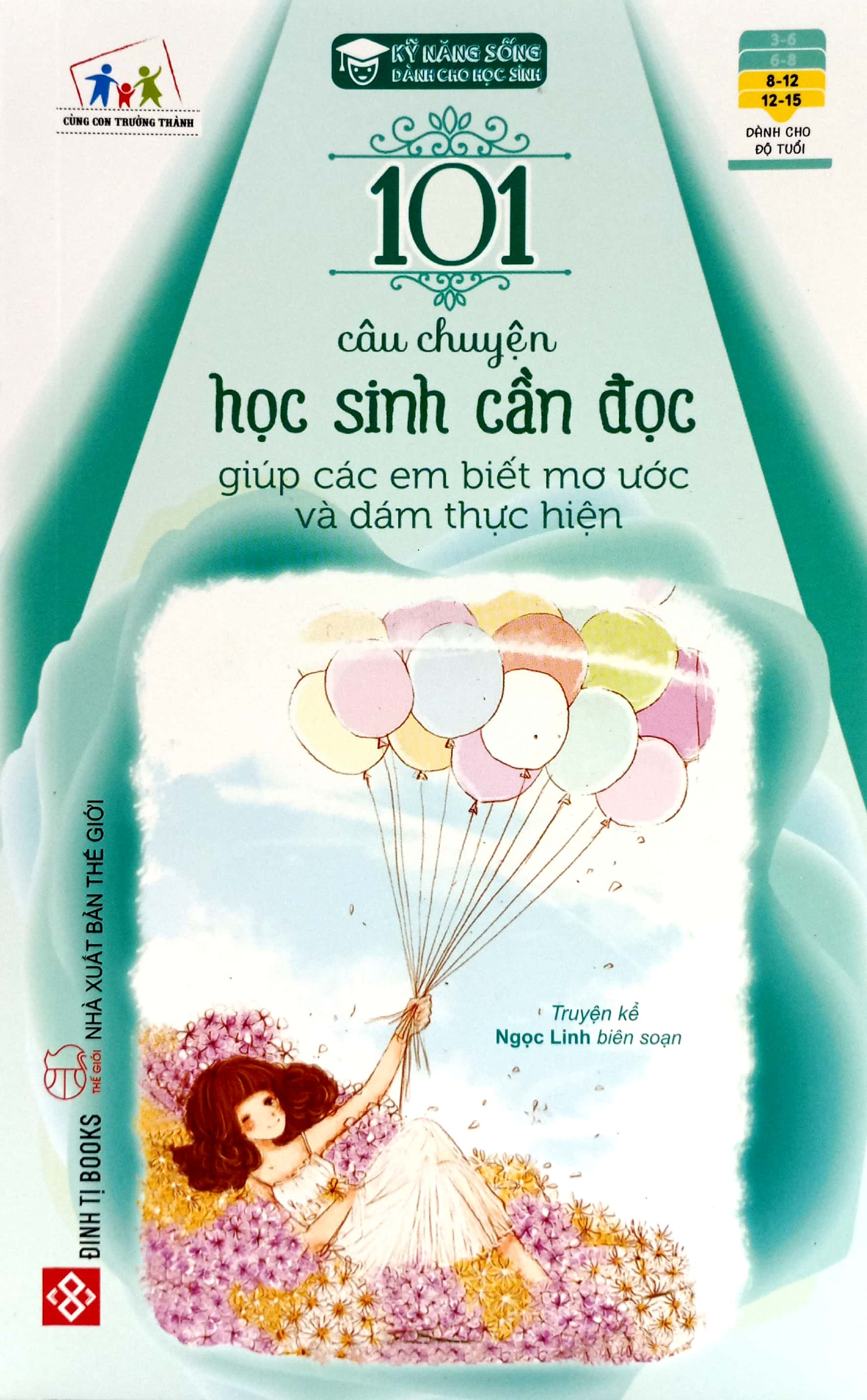 101 câu chuyện học sinh cần đọc giúp các em biết mơ ước và dám thực hiện (tái bản 2023) - Ảnh 2
