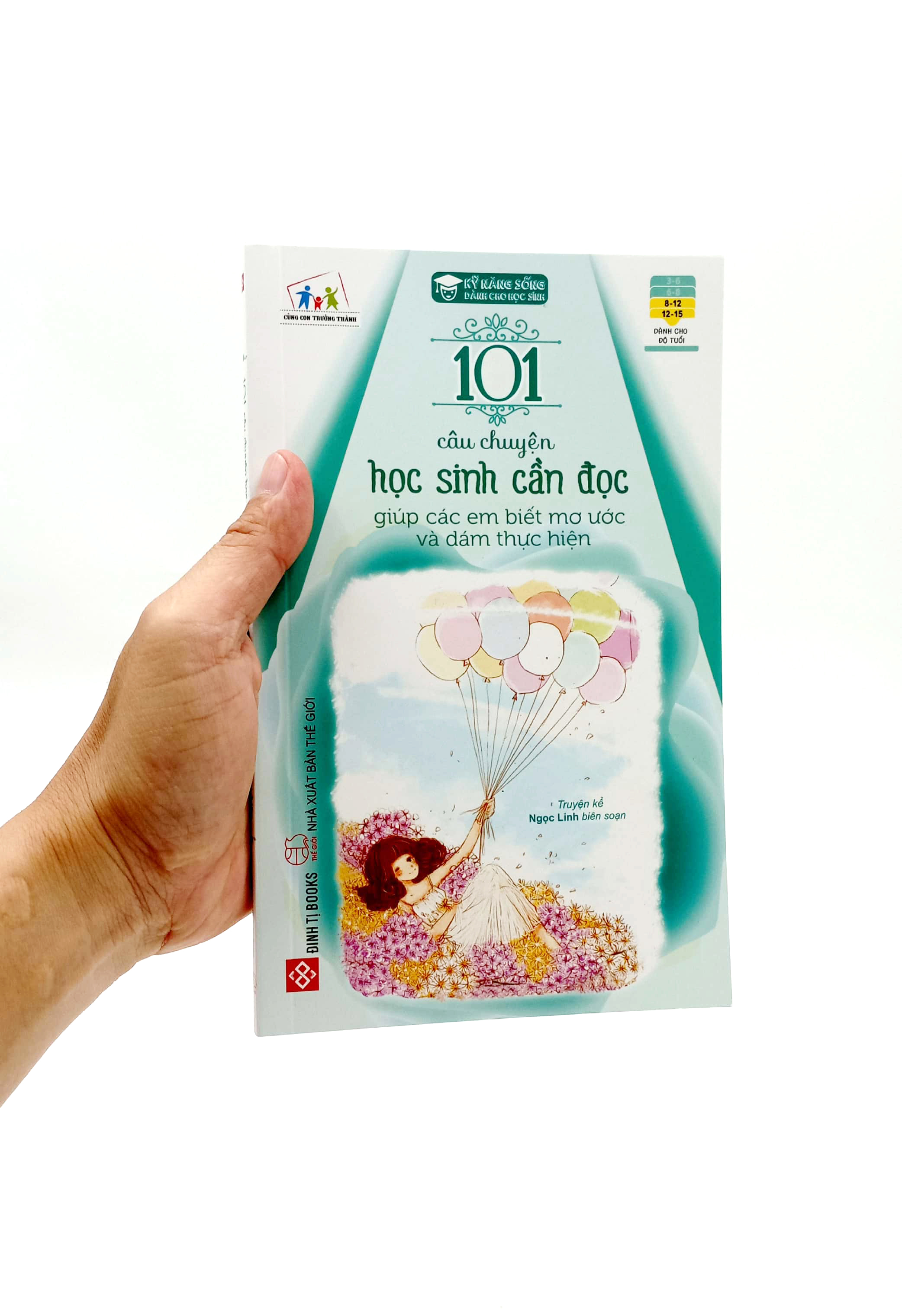 101 câu chuyện học sinh cần đọc giúp các em biết mơ ước và dám thực hiện (tái bản 2023) - Ảnh 7