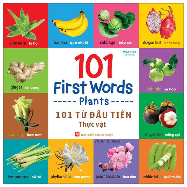 101 First Words - Plants - 101 Từ Đầu Tiên - Thực Vật - Bìa Cứng (Tái Bản 2025)