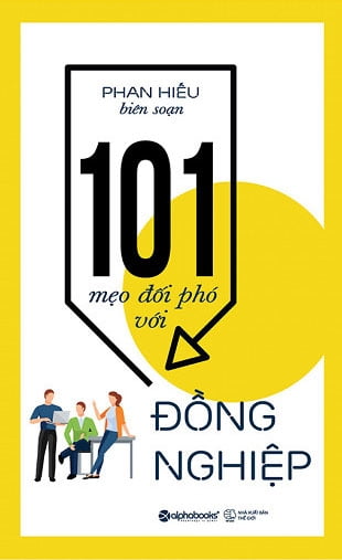 101 mẹo đối phó với đồng nghiệp