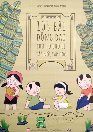 105 bài đồng dao chữ to cho bé tập nói, tập đọc - Ảnh 2
