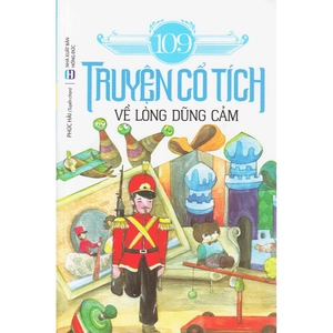 109 truyện cổ tích về lòng dũng cảm (tái bản 2019) - Ảnh 2