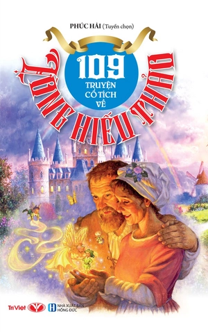 109 truyện cổ tích về lòng hiếu thảo (tái bản 2022) - Ảnh 2