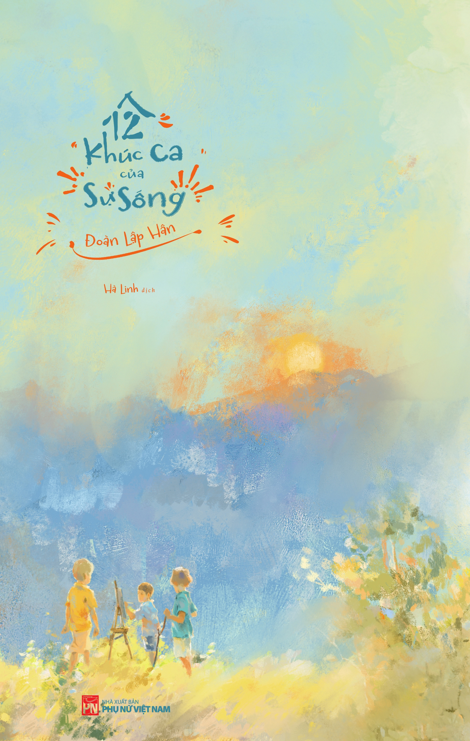 12 khúc ca của sự sống - Ảnh 2