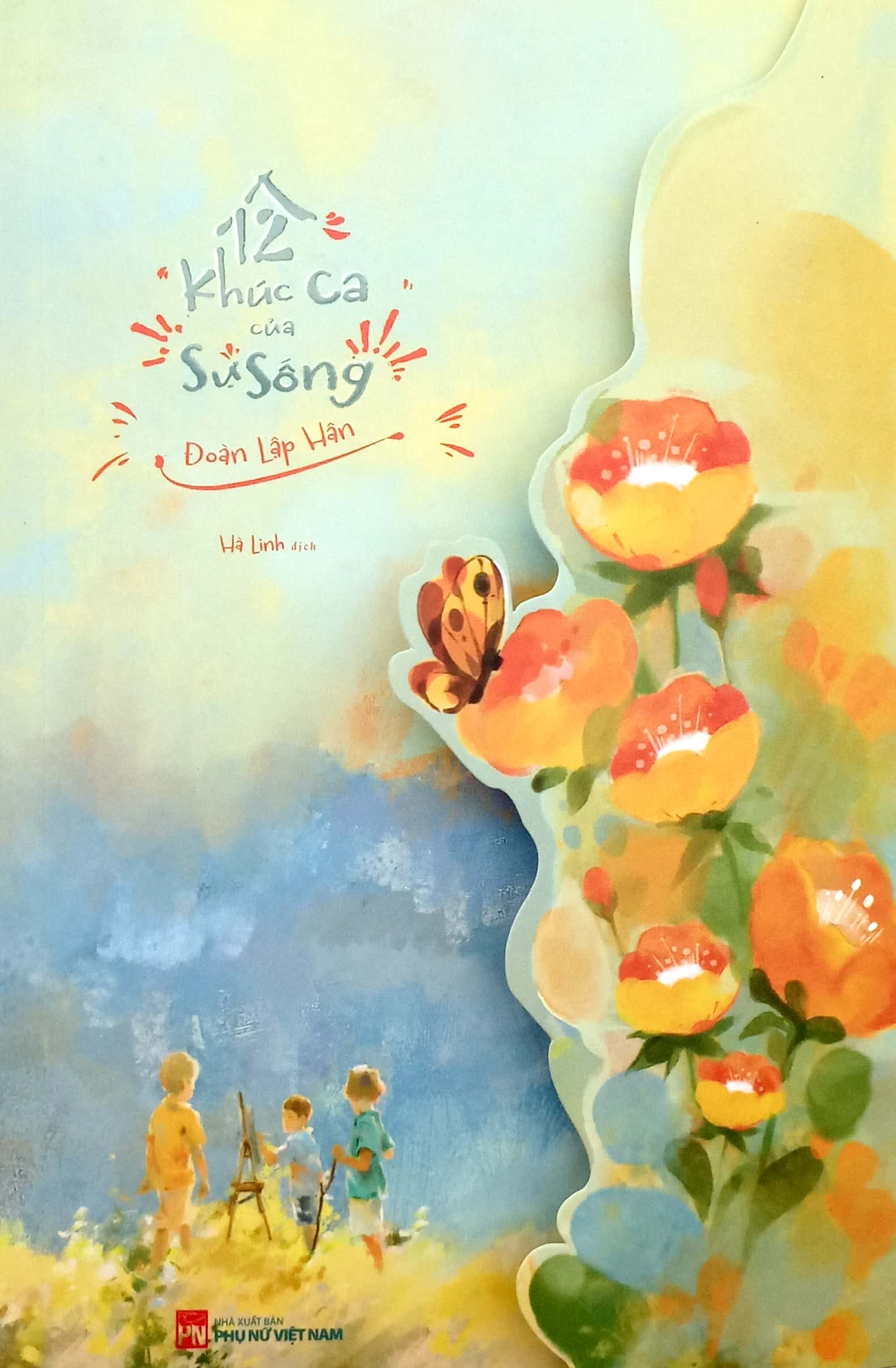 12 khúc ca của sự sống - Ảnh 3