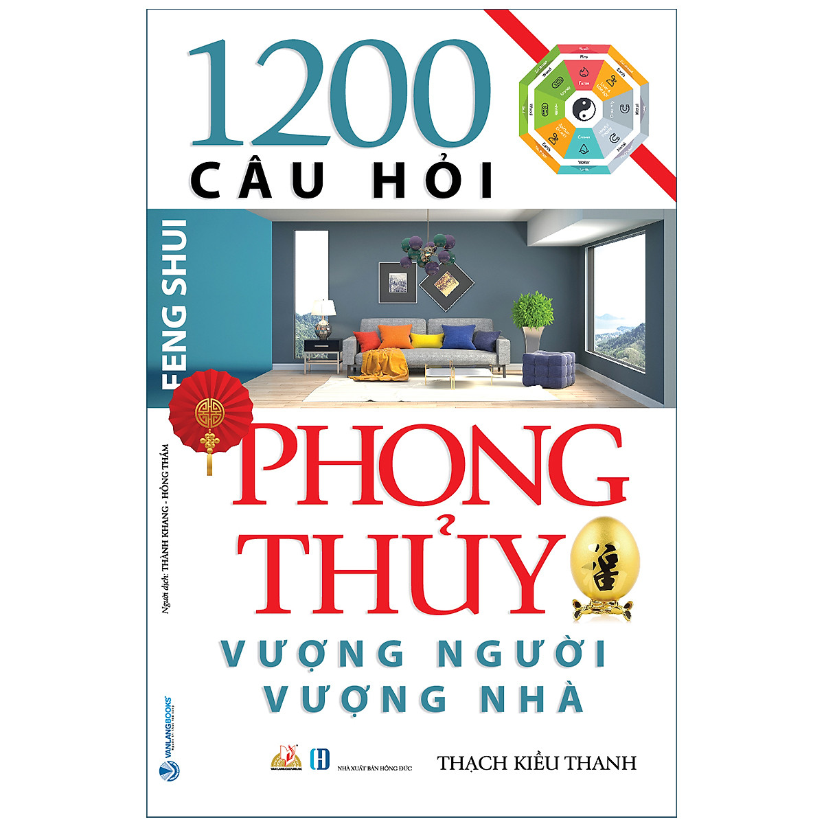 1200 câu hỏi phong thủy vượng người, vượng nhà (tái bản 2020) - Ảnh 2