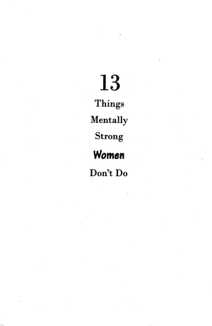 13 things mentally strong women don't do - Ảnh 4