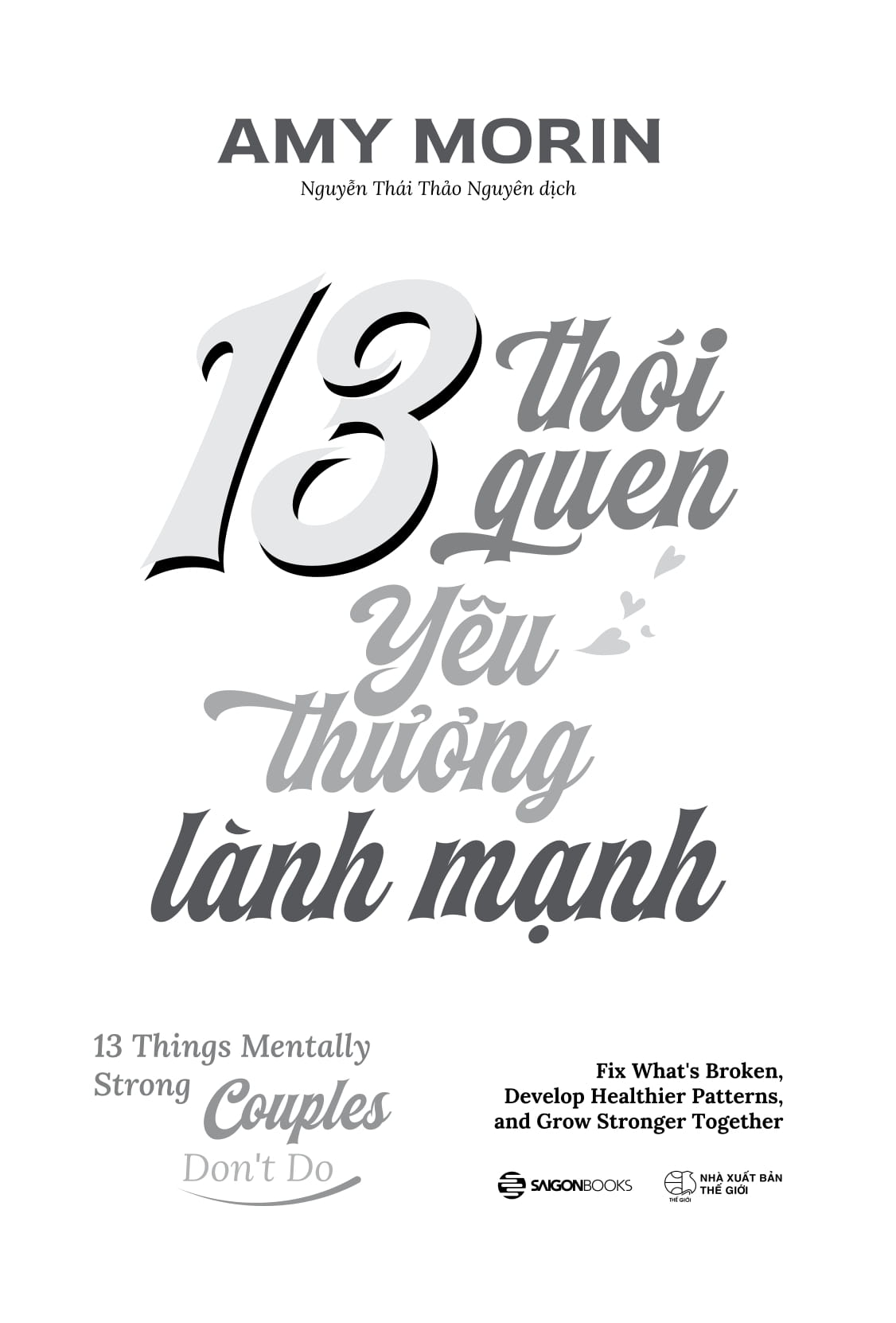 13 Thói Quen Yêu Thương Lành Mạnh - 13 Things Mentally Strong Couples Don't Do - Ảnh 4