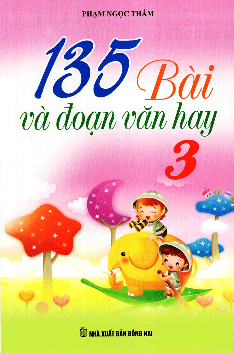 135 bài và đoạn văn hay 3 - Ảnh 2