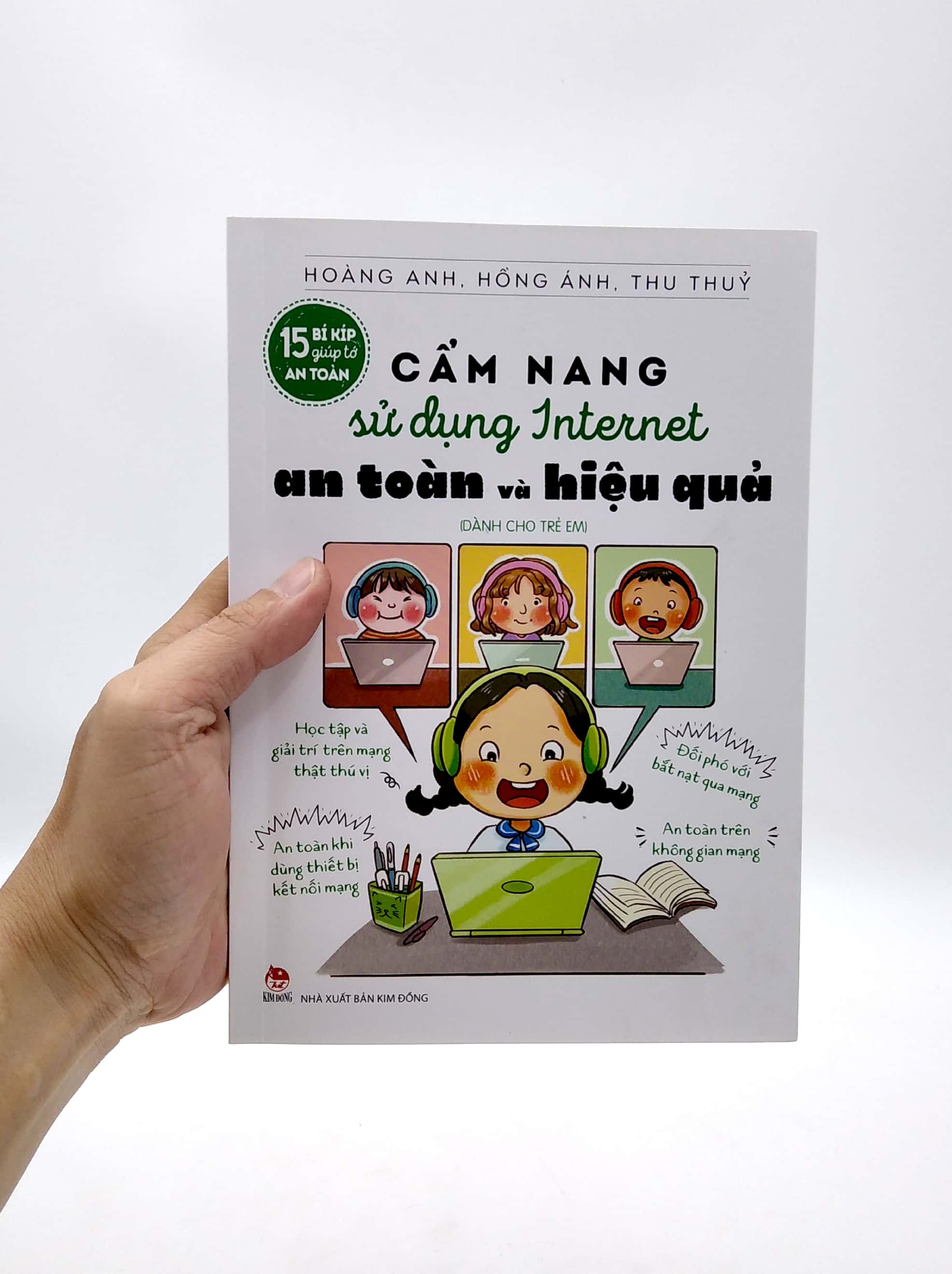 15 bí kíp giúp tớ an toàn - cẩm nang sử dụng internet an toàn và hiệu quả (dành cho trẻ em) - Ảnh 7