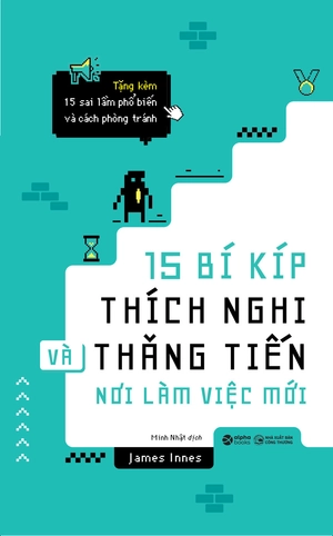 15 bí kíp thích nghi và thăng tiến nơi làm việc mới - Ảnh 3
