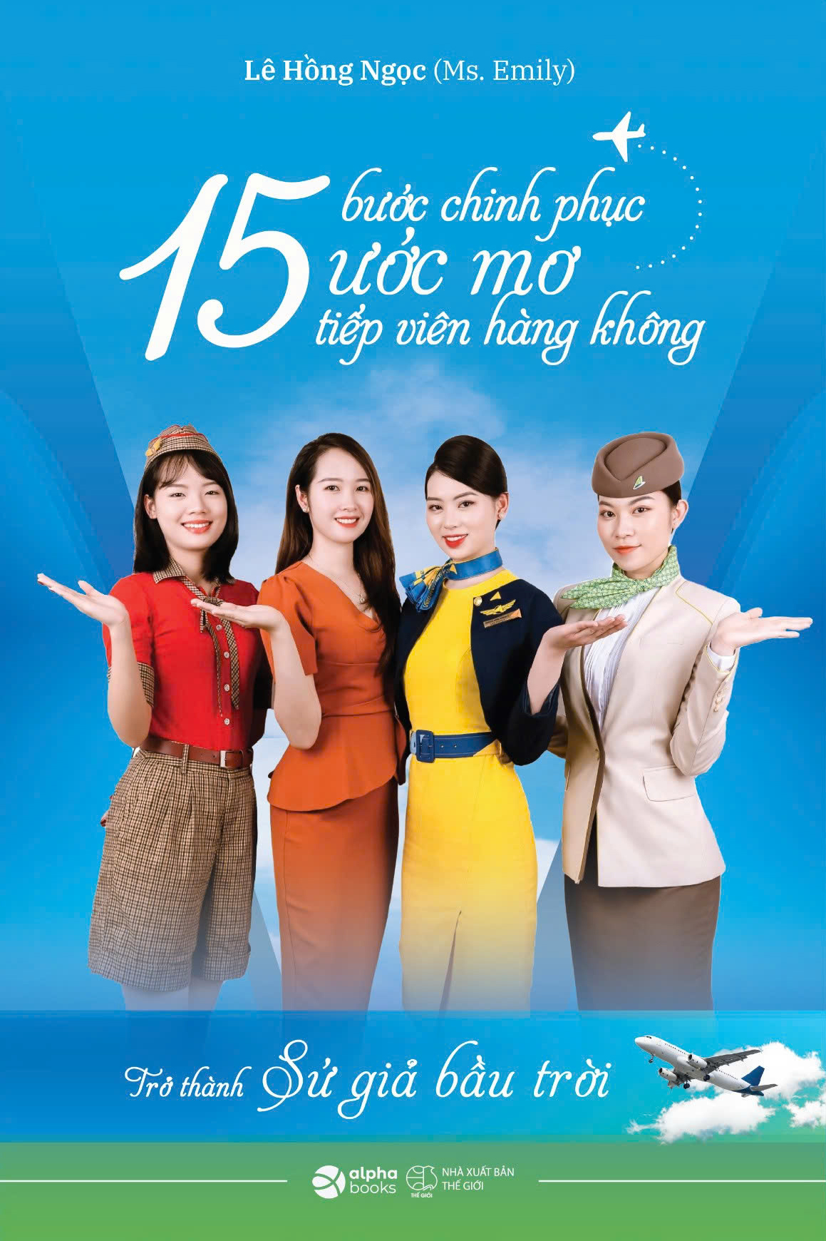 15 bước chinh phục ước mơ tiếp viên hàng không - trở thành sứ giả bầu trời - Ảnh 2