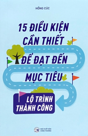15 điều kiện cần thiết để đạt đến mục tiêu - lộ trình thành công - Ảnh 5
