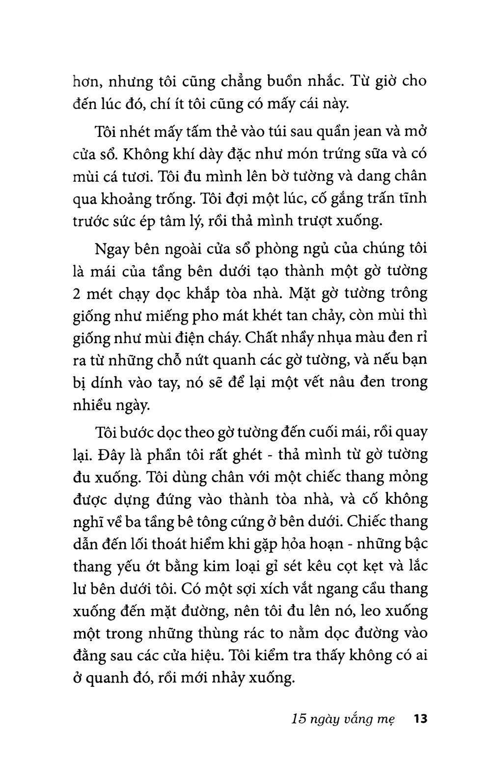 15 ngày vắng mẹ - Ảnh 11