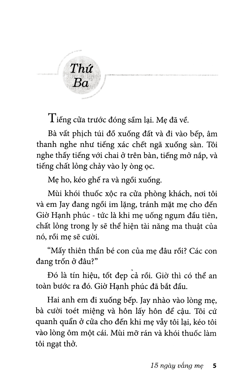 15 ngày vắng mẹ - Ảnh 3