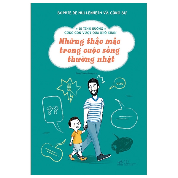 15 tình huống cùng con vượt qua khó khăn - những thắc mắc trong cuộc sống thường nhật