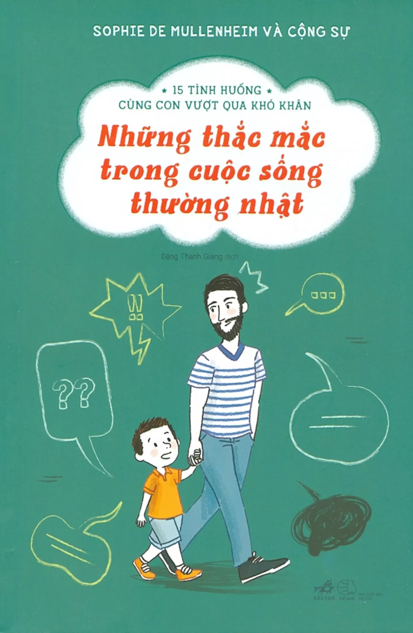 15 tình huống cùng con vượt qua khó khăn - những thắc mắc trong cuộc sống thường nhật - Ảnh 2