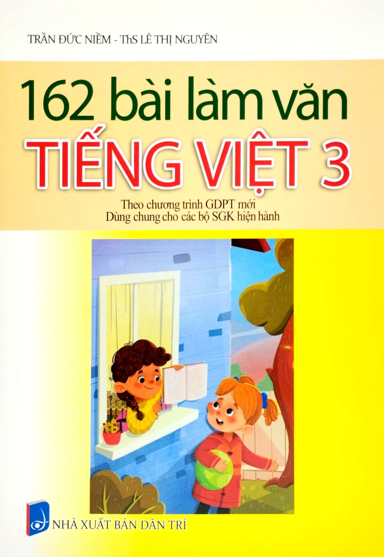 162 bài làm văn tiếng việt 3 (theo chương trình giáo dục phổ thông mới) (dùng chung cho các bộ sgk hiện hành) - Ảnh 2