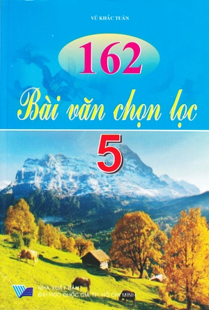 162 bài văn chọn lọc lớp 5 (tái bản) - Ảnh 2