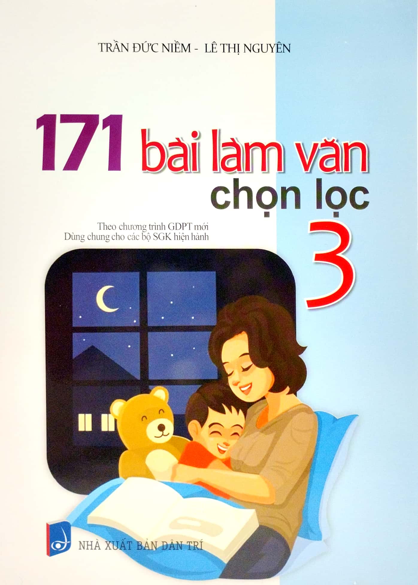 171 bài làm văn chọn lọc 3 (theo chương trình giáo dục phổ thông mới) - Ảnh 2