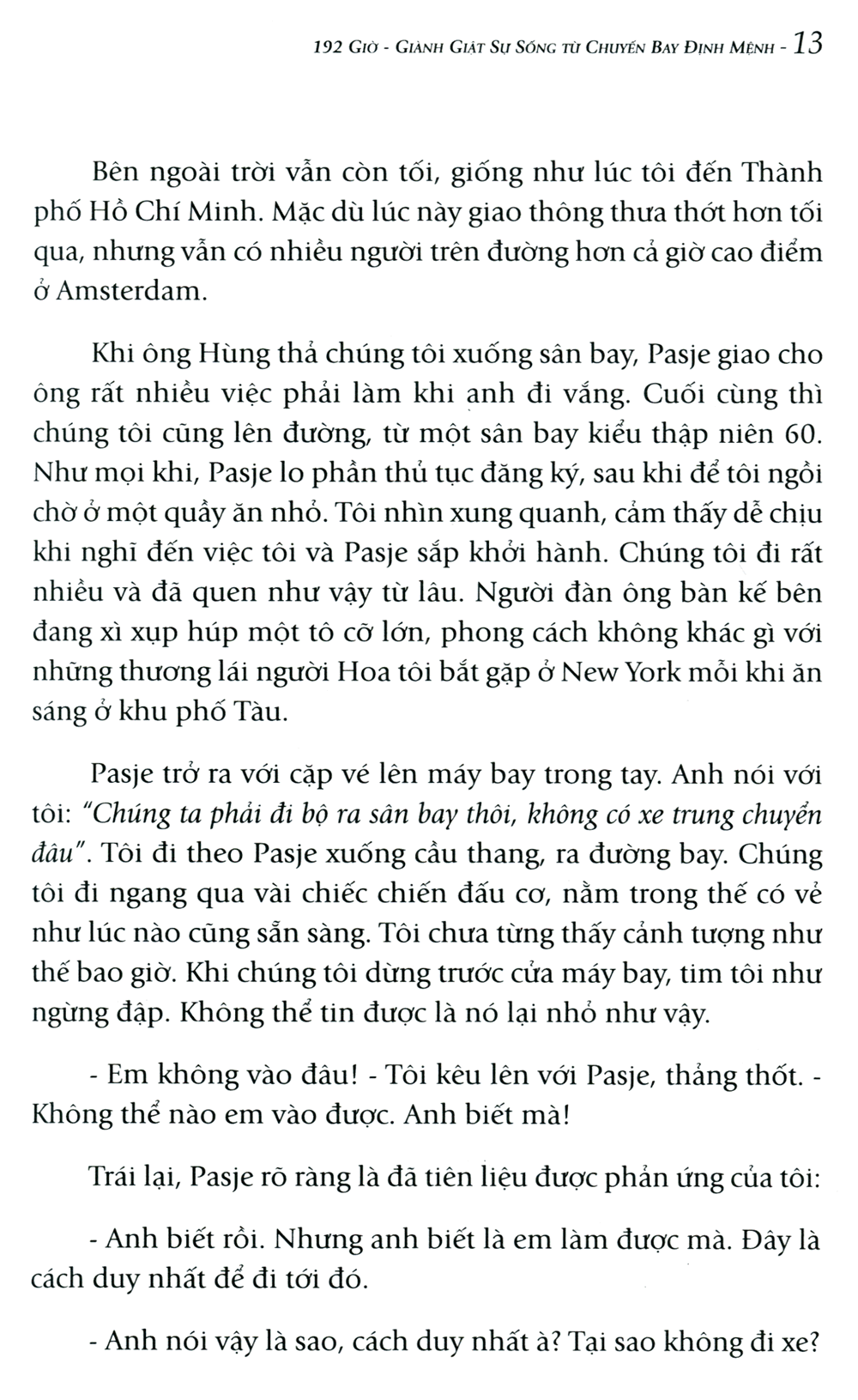 192 hours giành giật sự sống từ chuyến bay định mệnh - Ảnh 6