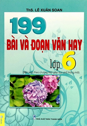 199 bài và đoạn văn hay 6 (biên soạn theo chương trình gdpt mới) - Ảnh 2