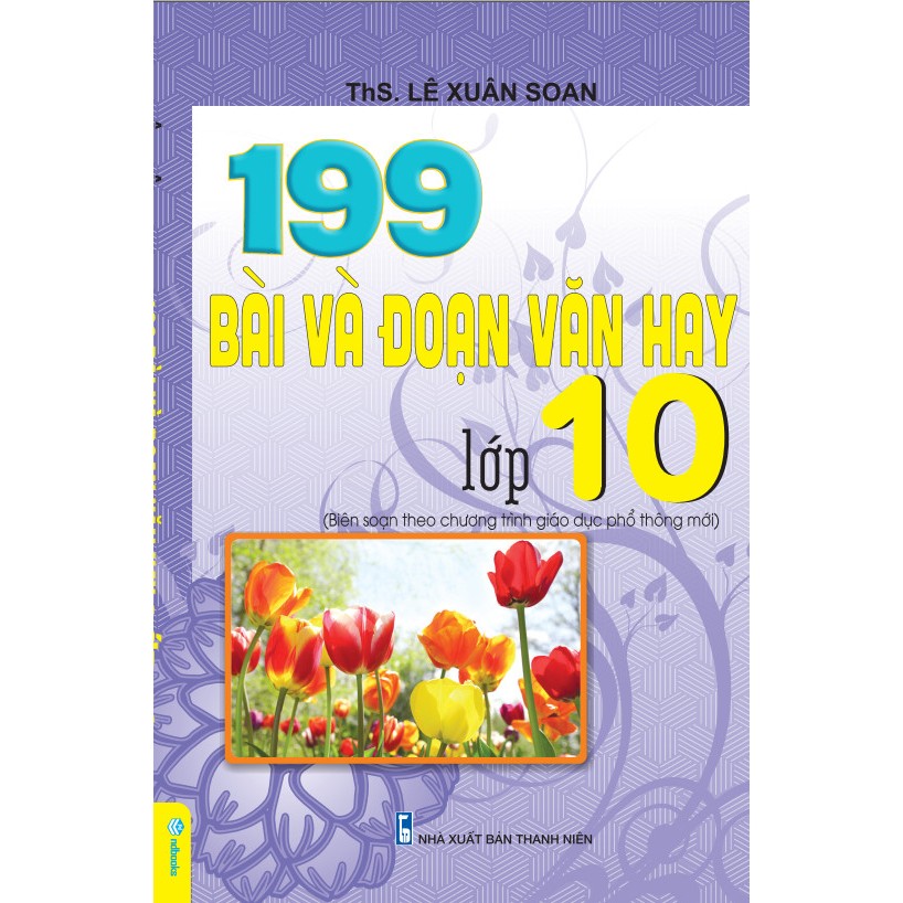 199 bài và đoạn văn hay lớp 10 (theo chương trình gdpt mới) - Ảnh 2