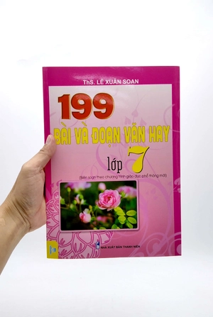 199 bài và đoạn văn hay lớp 7 (biên soạn theo chương trình giao dục phổ thông mới) - Ảnh 7