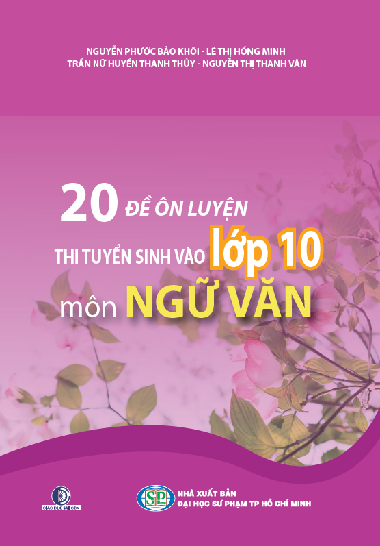 20 đề ôn luyện thi tuyển sinh vào lớp 10 môn ngữ văn - Ảnh 2