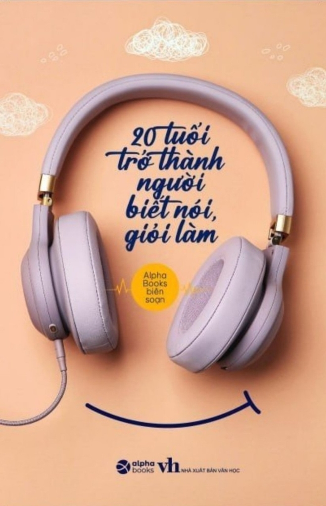 20 tuổi trở thành người biết nói giỏi làm (tái bản 2023) - Ảnh 2