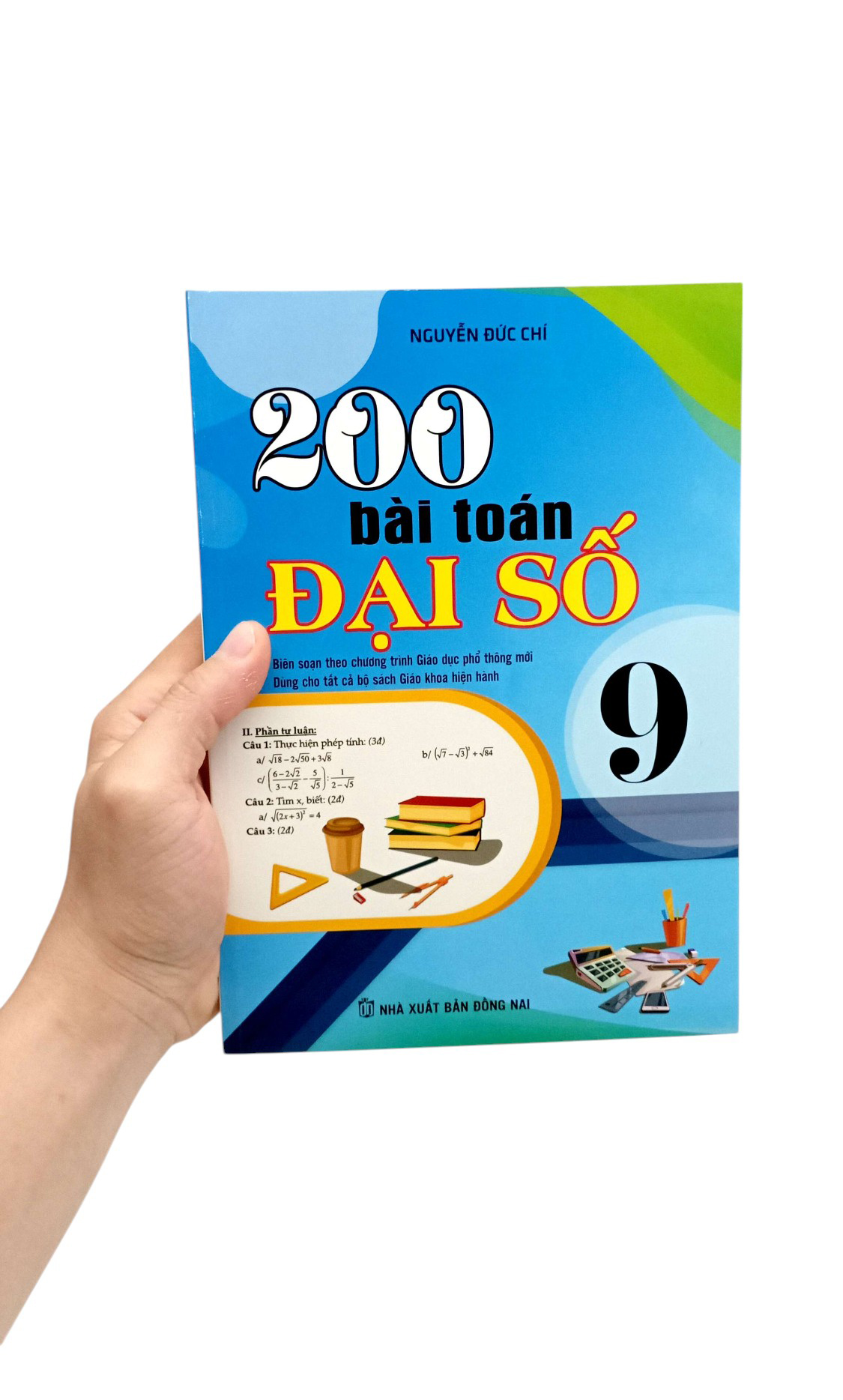 200 Bài Toán Đại Số 9 (Biên Soạn Theo Chương Trình Giáo Dục Phổ Thông Mới) - Ảnh 7