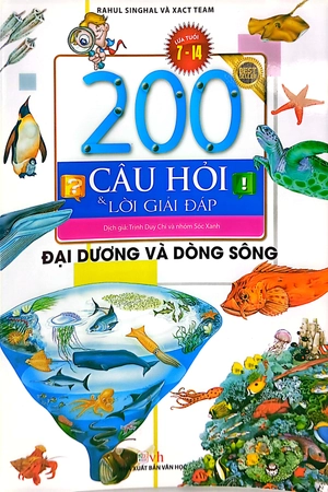 200 câu hỏi & lời giải đáp - đại dương và dòng sông - Ảnh 3