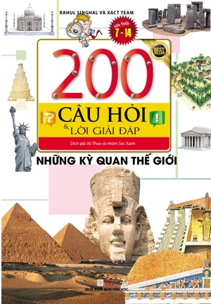 200 câu hỏi & lời giải đáp - những kỳ quan thế giới - Ảnh 2