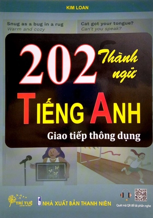 202 thành ngữ tiếng anh giao tiếp thông dụng - Ảnh 2