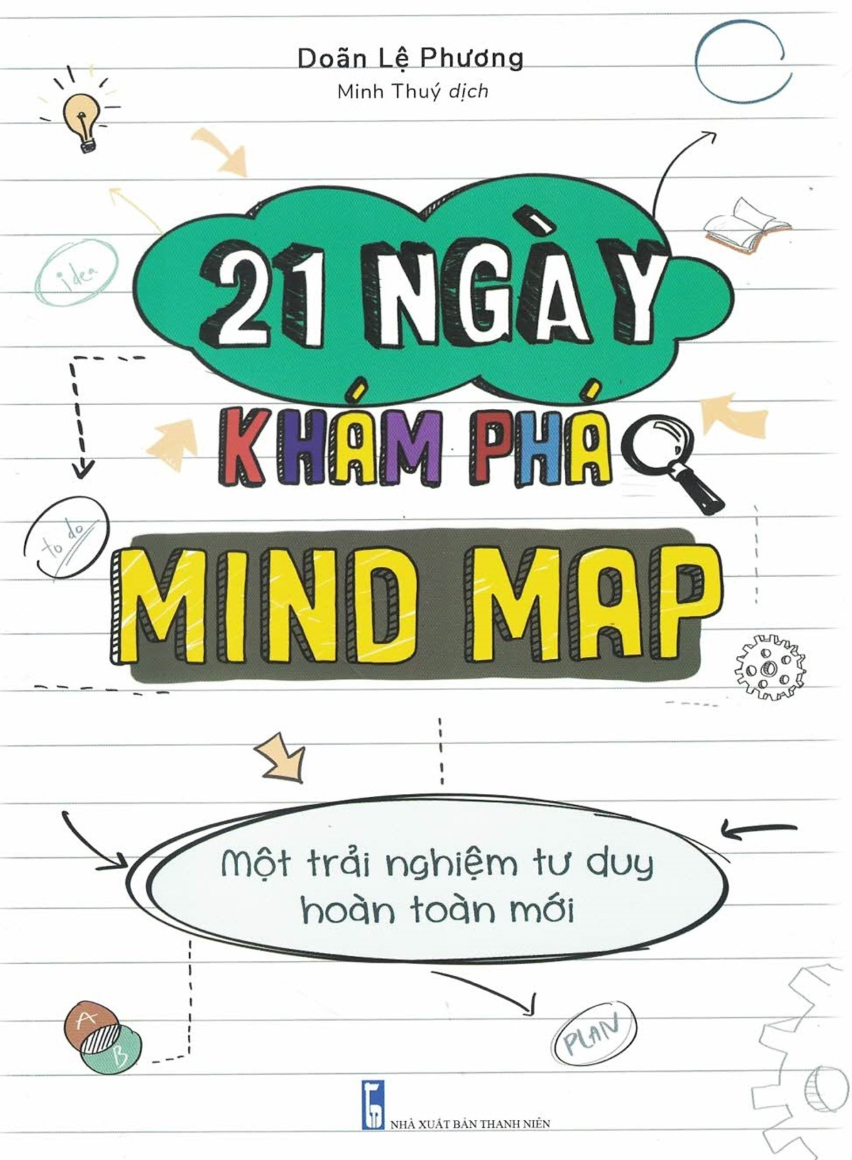 21 ngày khám phá mind map - một trải nghiệm tư duy hoàn toàn mới - Ảnh 2