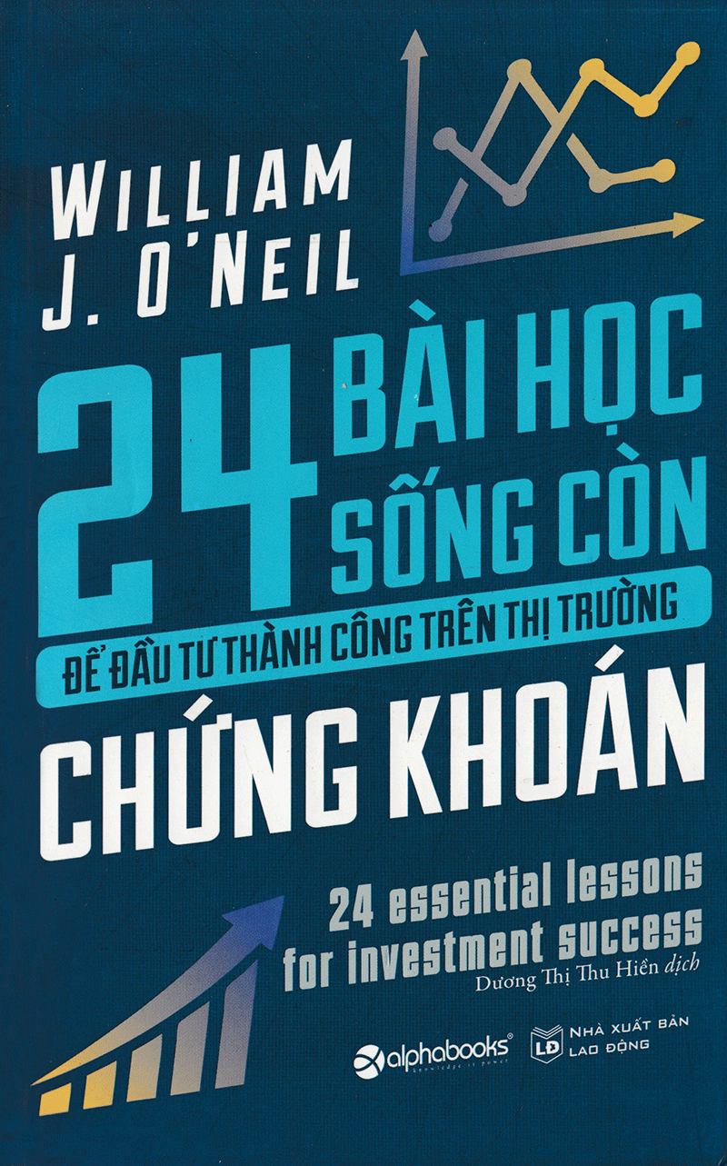 24 bài học sống còn để đầu tư thành công trên thị trường chứng khoán (tái bản) - Ảnh 2