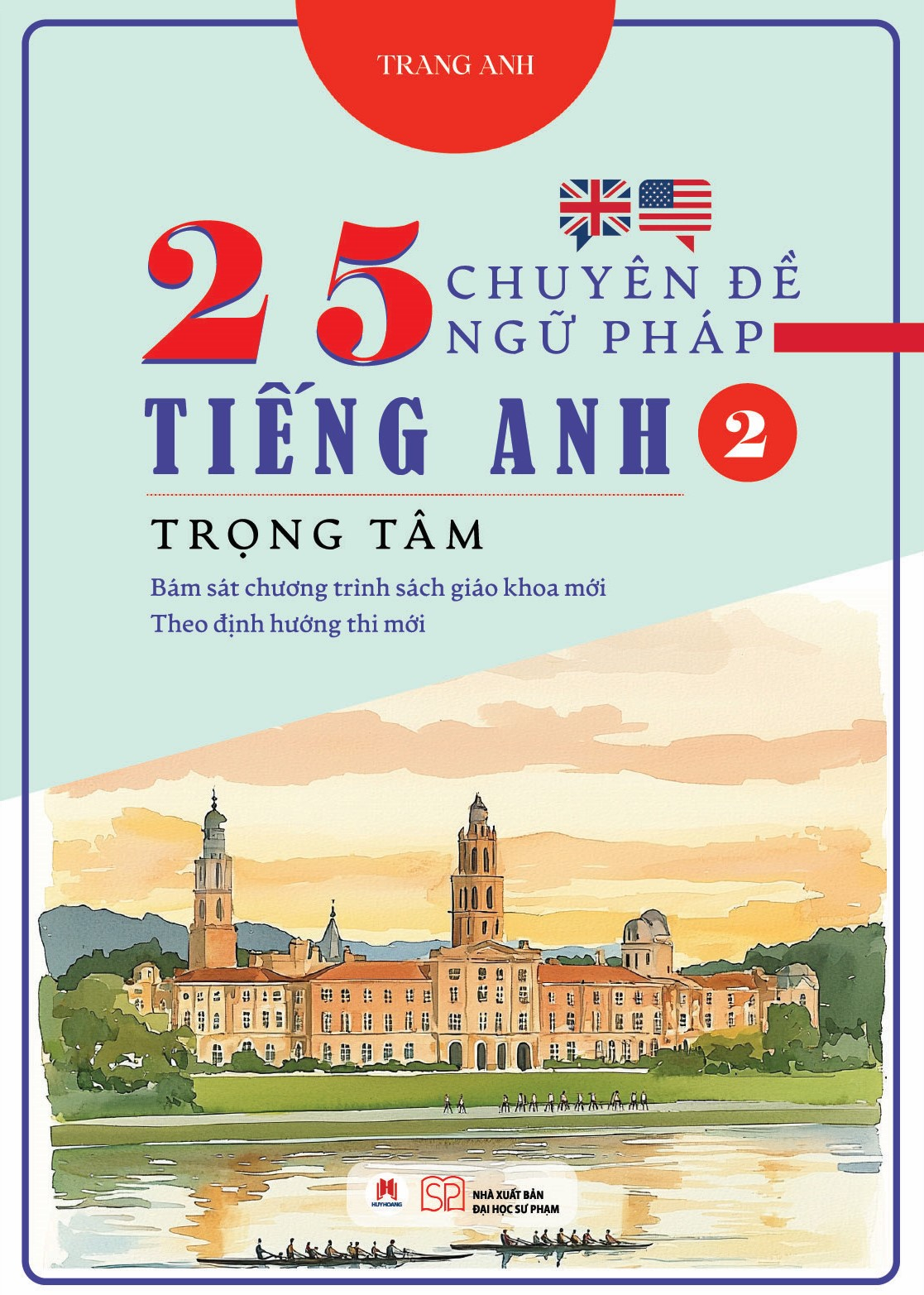 Bộ 25 Chuyên Đề Ngữ Pháp Tiếng Anh Trọng Tâm - Tập 2 - Ảnh 2