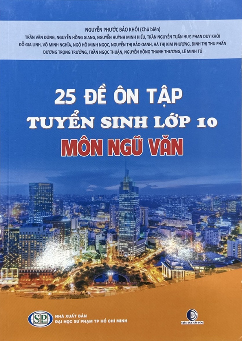 25 đề tự ôn tập thi tuyển sinh lớp 10 môn ngữ văn (tái bản 2024) - Ảnh 3
