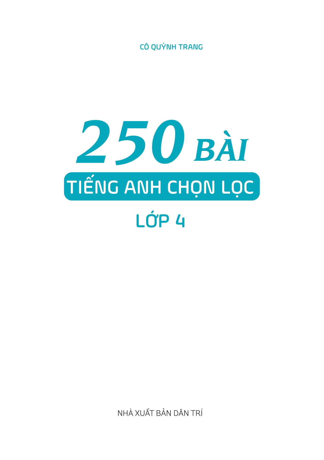 250 Bài Tiếng Anh Chọn Lọc Lớp 4 - Ảnh 2