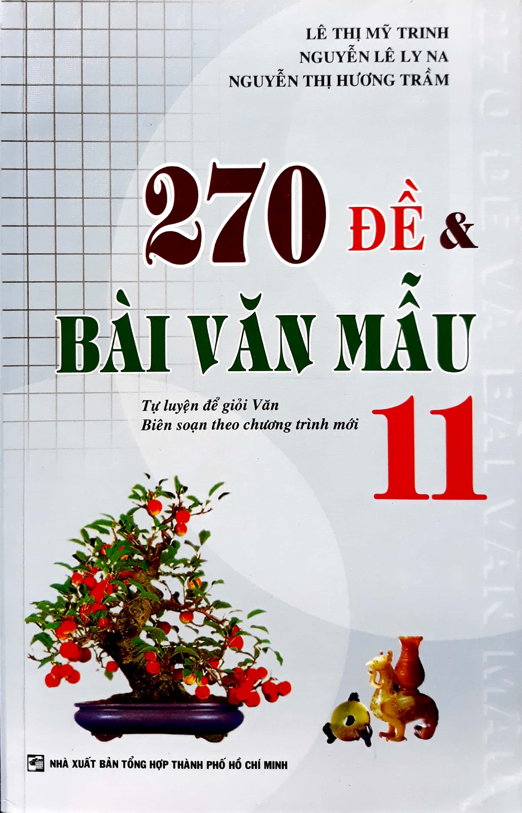 270 đề & bài văn mẫu lớp 11 - Ảnh 2
