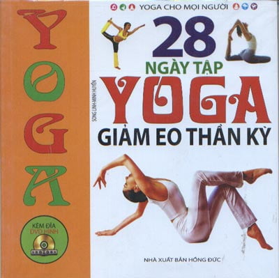 28 ngày tập yoga giảm eo thần kỳ (kèm dvd)