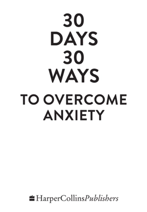 30 days 30 ways to overcome anxiety - Ảnh 3