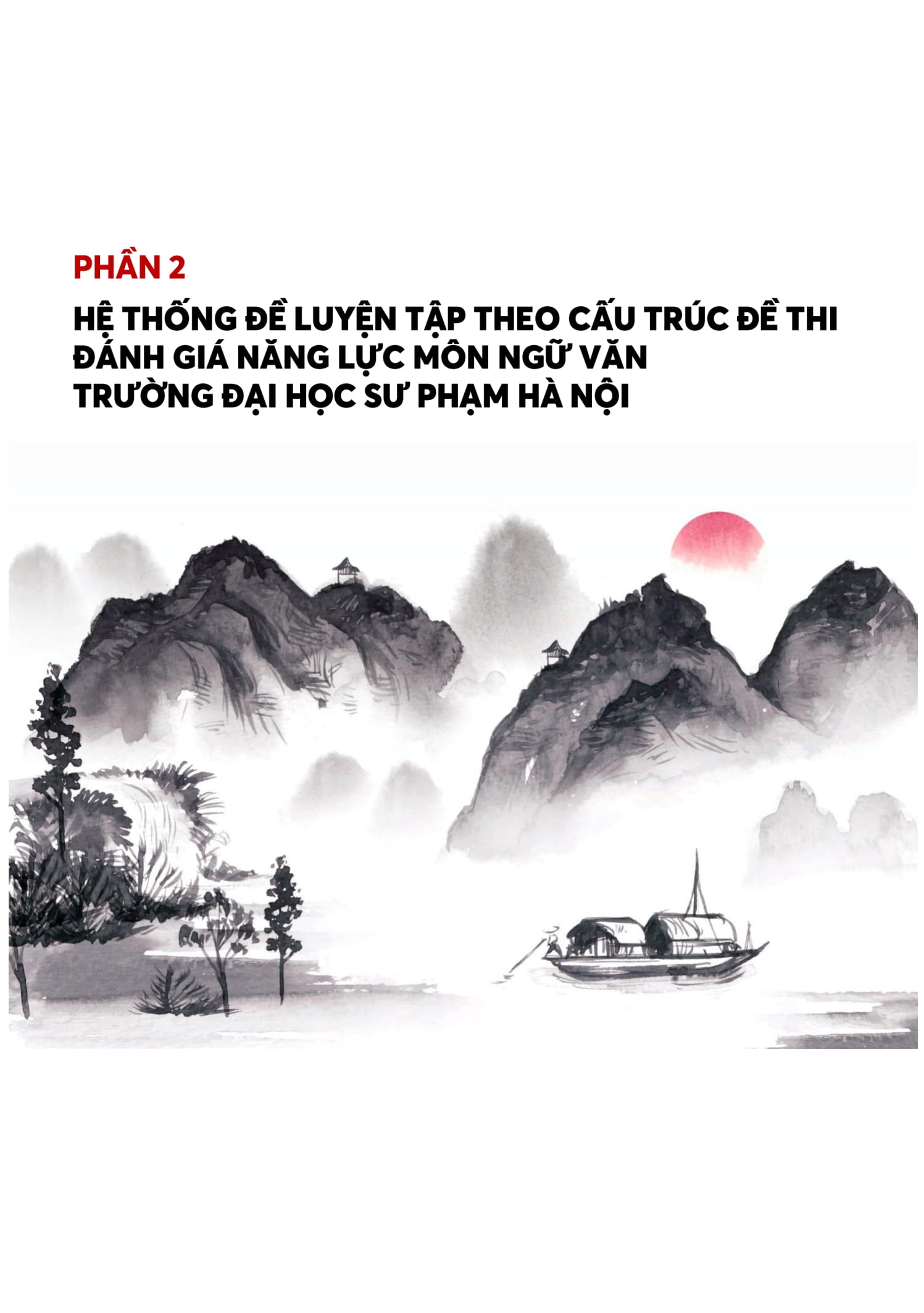 30 Đề Luyện Thi Đánh Giá Năng Lực Theo Cấu Trúc Của Trường Đại Học Sư Phạm Hà Nội - Môn Ngữ Văn - Ảnh 16