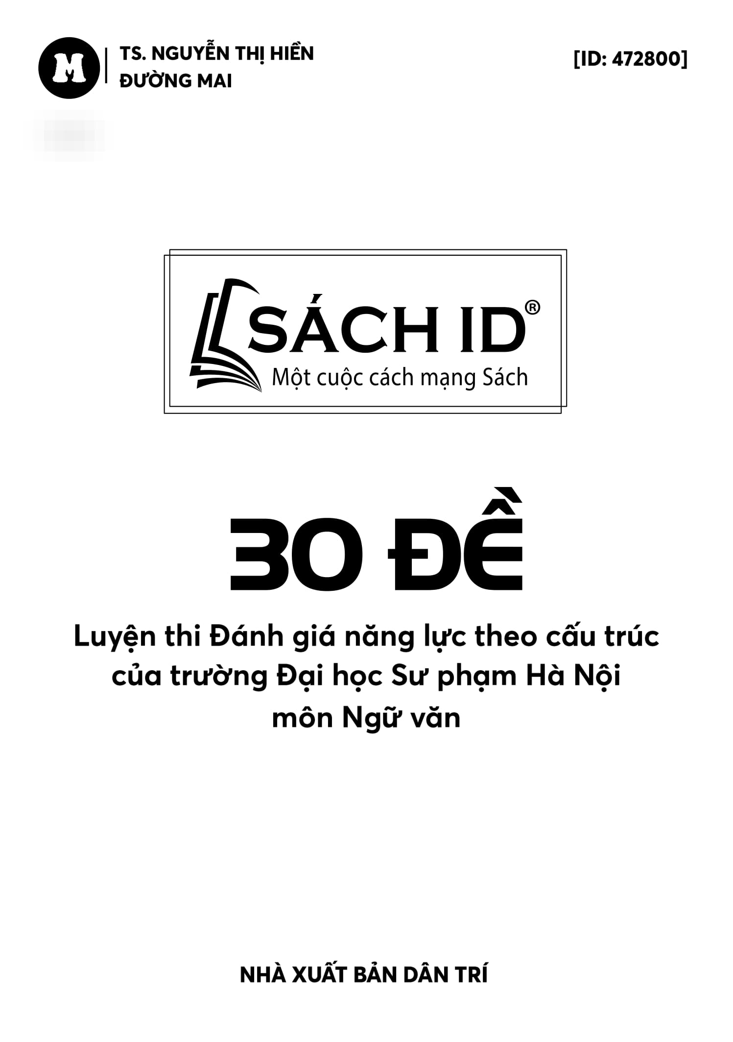 30 Đề Luyện Thi Đánh Giá Năng Lực Theo Cấu Trúc Của Trường Đại Học Sư Phạm Hà Nội - Môn Ngữ Văn - Ảnh 4