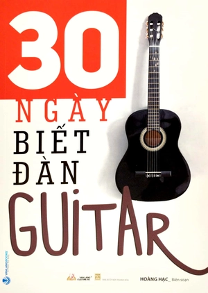 30 ngày biết đàn guitar (tái bản 2023) - Ảnh 2