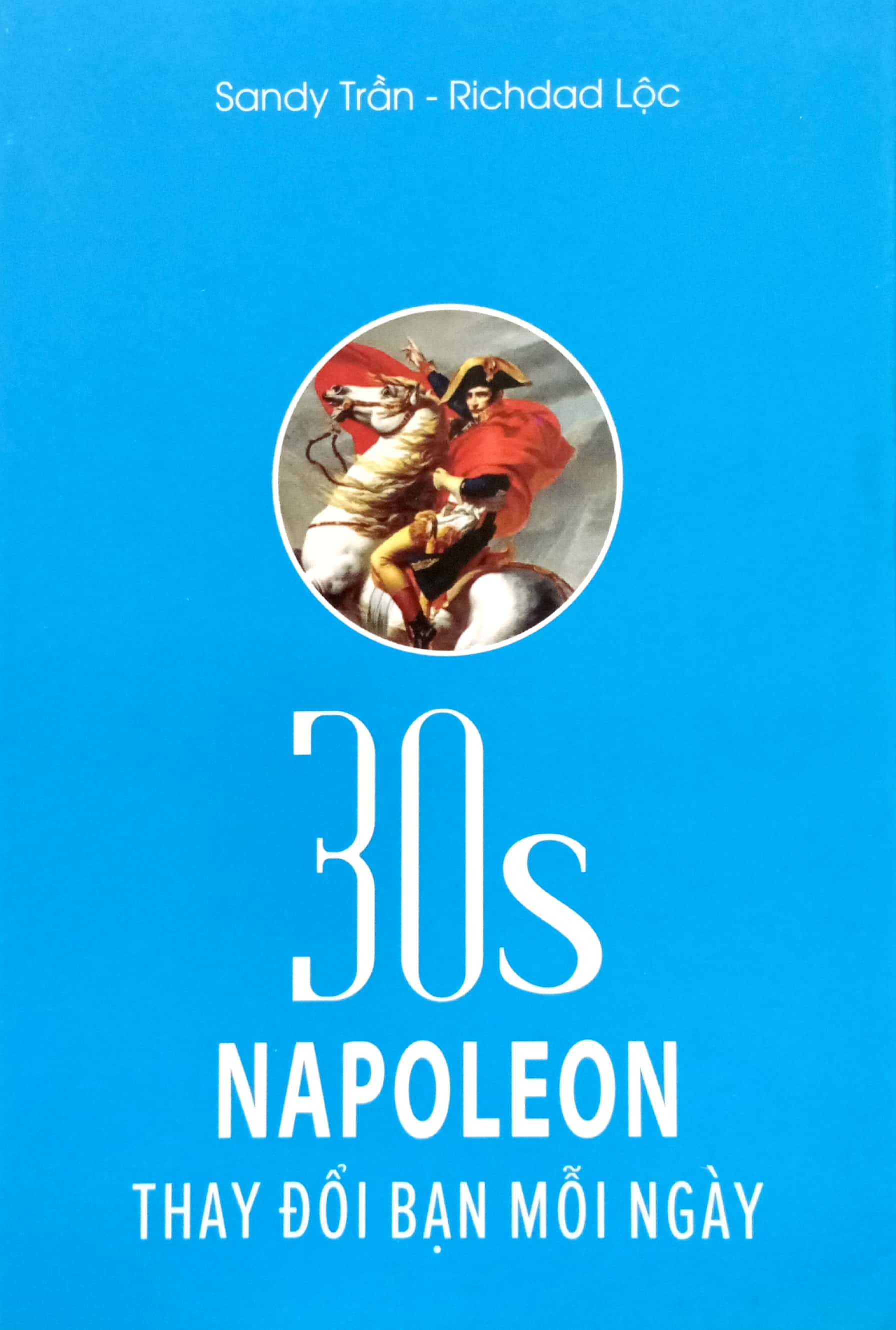 30s napoleon thay đổi bạn mỗi ngày - Ảnh 2