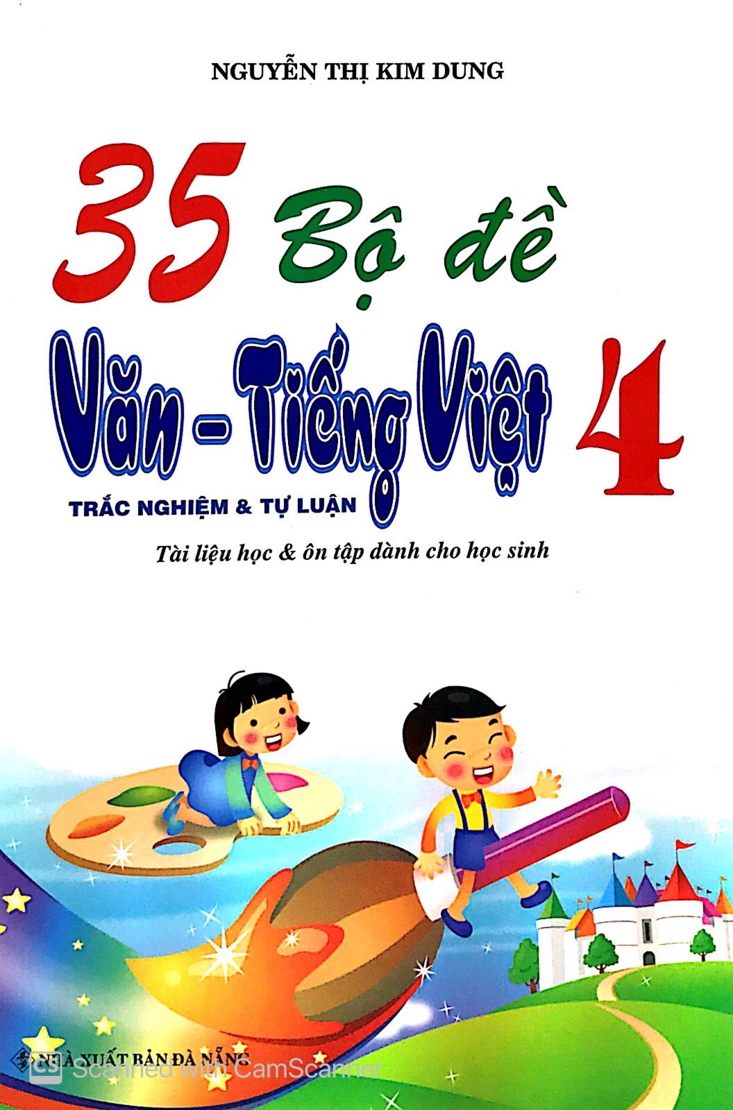 35 bộ đề văn - tiếng việt 4 (trắc nghiệm tự luận) - Ảnh 2