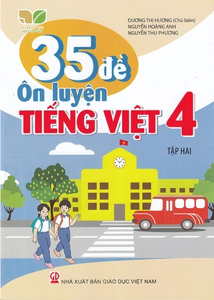 35 đề ôn luyện tiếng việt 4 - tập 2 (kết nối) - Ảnh 2