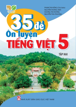 35 đề ôn luyện tiếng việt 5 - tập 2 (kết nối) - Ảnh 2