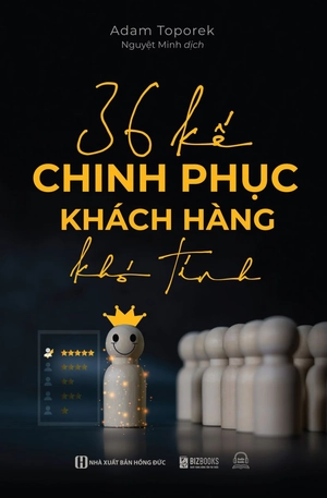 36 kế chinh phục khách hàng khó tính - Ảnh 3